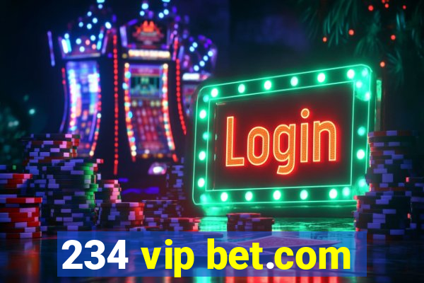 234 vip bet.com